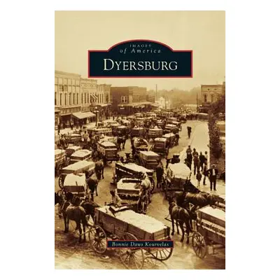 "Dyersburg" - "" ("Daws Kourvelas Bonnie")(Pevná vazba)