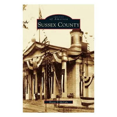 "Sussex County" - "" ("McCabe Wayne T.")(Pevná vazba)