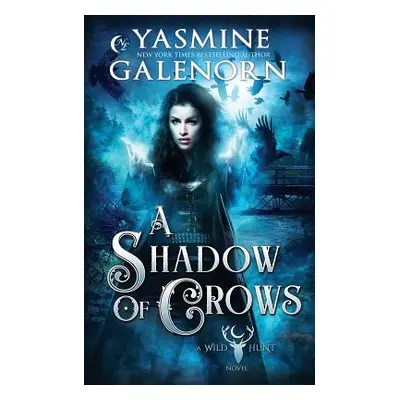 "A Shadow of Crows" - "" ("Galenorn Yasmine")(Paperback)