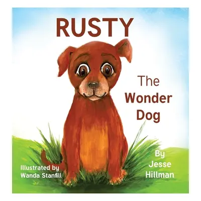 "Rusty The Wonder Dog" - "" ("Hillman Jesse")(Pevná vazba)