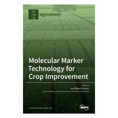 "Molecular Marker Technology for Crop Improvement" - "" ("Soriano Jos Miguel")(Pevná vazba)