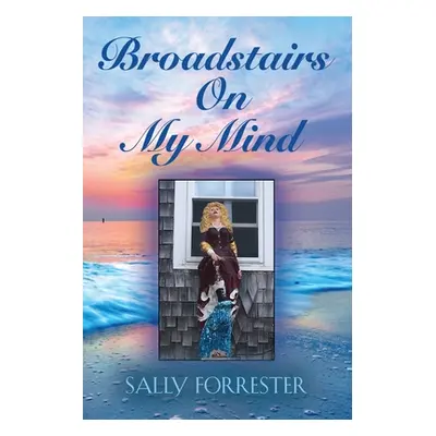 "Broadstairs On My Mind" - "" ("Forrester Sally")(Paperback)