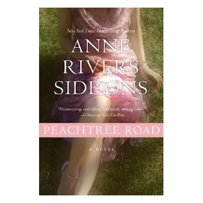 "Peachtree Road" - "" ("Siddons Anne Rivers")(Paperback)