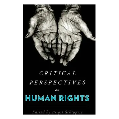 "Critical Perspectives on Human Rights" - "" ("Schippers Birgit")(Paperback)