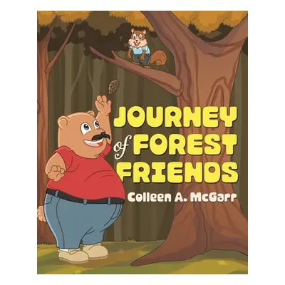 "Journey of Forest Friends" - "" ("McGarr Colleen A.")(Paperback)