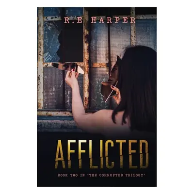 "Afflicted" - "" ("Harper R. E.")(Paperback)