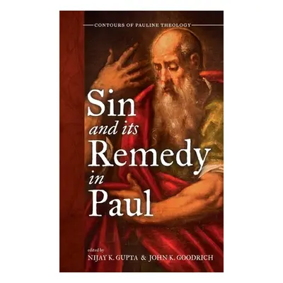 "Sin and Its Remedy in Paul" - "" ("Gupta Nijay K.")(Pevná vazba)