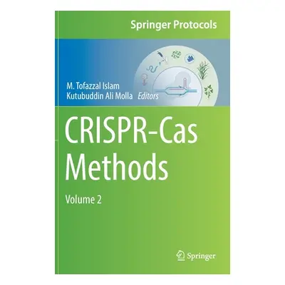 "Crispr-Cas Methods: Volume 2" - "" ("Islam M. Tofazzal")(Pevná vazba)