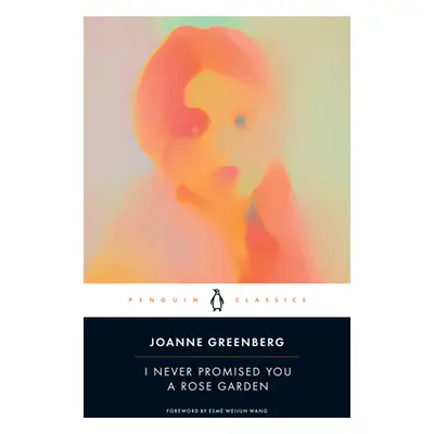 "I Never Promised You a Rose Garden" - "" ("Greenberg Joanne")(Paperback)