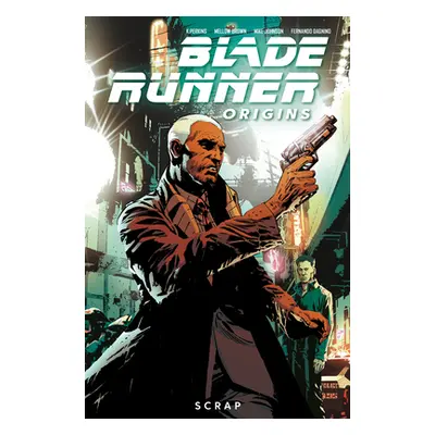 "Blade Runner: Origins Vol. 2: Scrap" - "" ("Perkins K.")(Paperback)