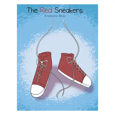 "The Red Sneakers" - "" ("Mraz Evamarie")(Pevná vazba)