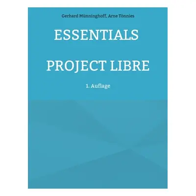 "Essentials Project Libre" - "" ("Mnninghoff Gerhard")(Paperback)