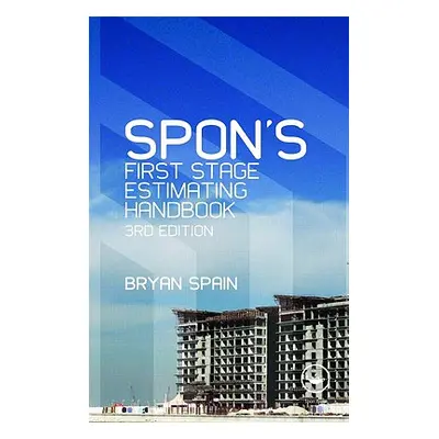 "Spon's First Stage Estimating Handbook" - "" ("Spain Bryan")(Paperback)