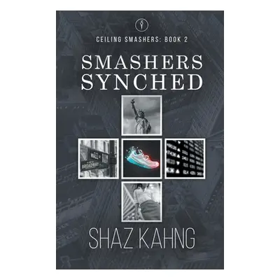 "Smashers Synched" - "" ("Kahng Shaz")(Paperback)