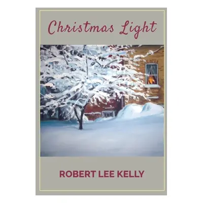 "Christmas Light" - "" ("Kelly Robert Lee")(Pevná vazba)