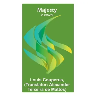 "Majesty" - "" ("Couperus Louis")(Paperback)