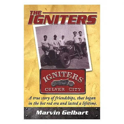 "The Igniters" - "" ("Gelbart Marvin")(Paperback)