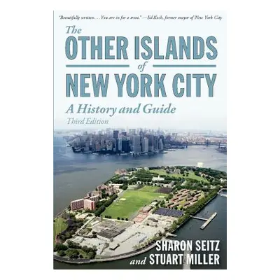 "Other Islands of New York City: A History and Guide" - "" ("Seitz Sharon")(Paperback)