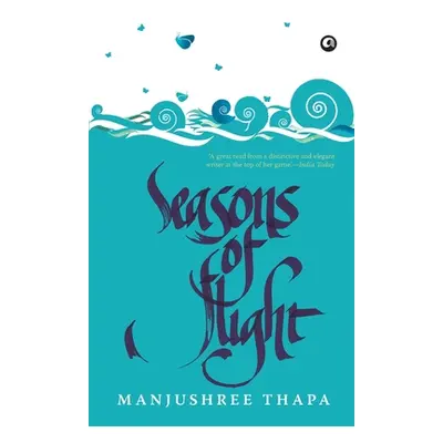 "Seasons of Flight" - "" ("Thapa Manjushree")(Paperback)