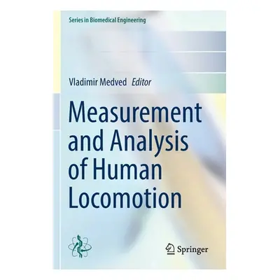 "Measurement and Analysis of Human Locomotion" - "" ("Medved Vladimir")(Paperback)