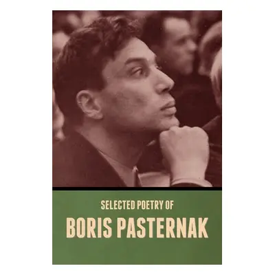 "Selected Poetry of Boris Pasternak" - "" ("Pasternak Boris")(Paperback)