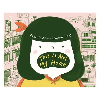 "This Is Not My Home" - "" ("Chang Vivienne")(Pevná vazba)