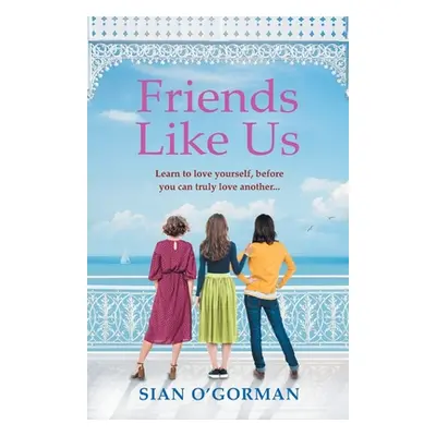 "Friends Like Us" - "" ("O'Gorman Sian")(Paperback)