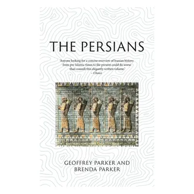 "The Persians: Lost Civilizations" - "" ("Parker Geoffrey")(Paperback)