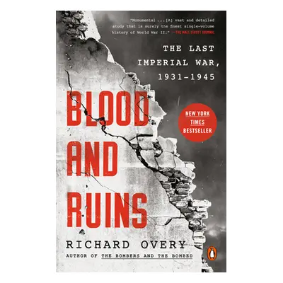 "Blood and Ruins: The Last Imperial War, 1931-1945" - "" ("Overy Richard")(Paperback)