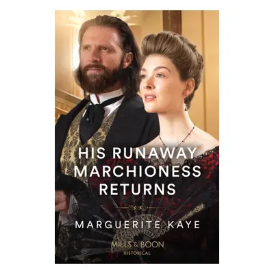 "His Runaway Marchioness Returns" - "" ("Kaye Marguerite")(Paperback / softback)