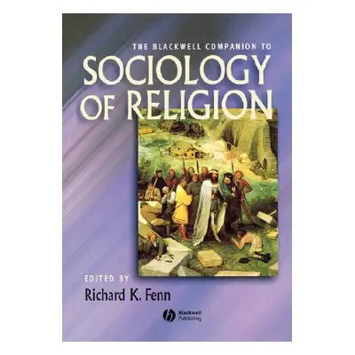 "Companion Sociology Religion" - "" ("Fenn Richard K.")(Paperback)