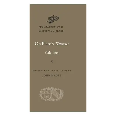 "On Plato's Timaeus" - "" ("Calcidius")(Pevná vazba)