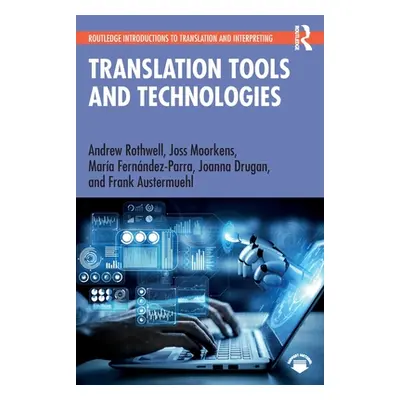 "Translation Tools and Technologies" - "" ("Rothwell Andrew")(Paperback)