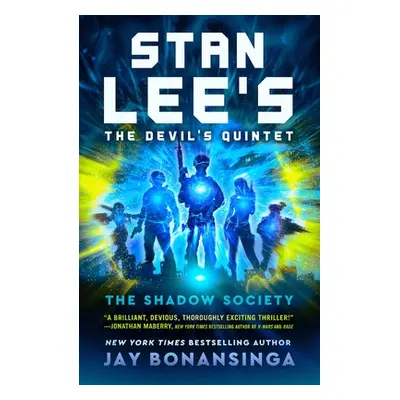 "Stan Lee's the Devil's Quintet: The Shadow Society" - "" ("Bonansinga Jay")(Pevná vazba)