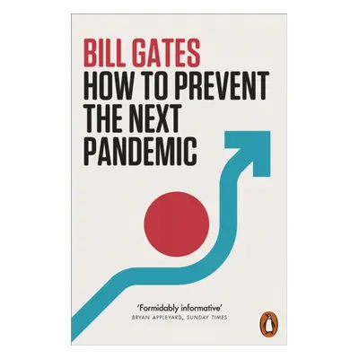 "How to Prevent the Next Pandemic" - "" ("Gates Bill")(Paperback / softback)