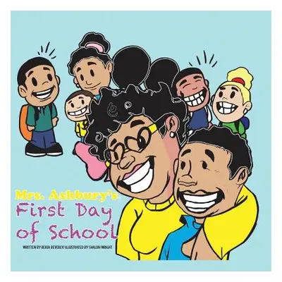 "Mrs. Ashbury's First Day of School" - "" ("Wright Shalon")(Paperback)