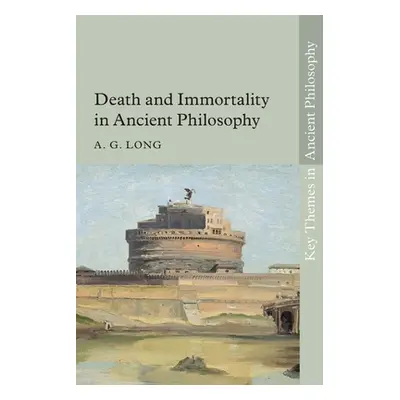 "Death and Immortality in Ancient Philosophy" - "" ("Long A. G.")(Paperback)