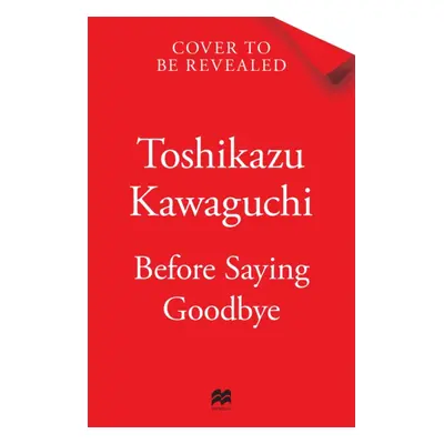 "Before We Say Goodbye" - "" ("Kawaguchi Toshikazu")(Pevná vazba)