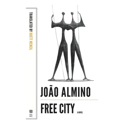 "Free City" - "" ("Almino Joao")(Paperback)