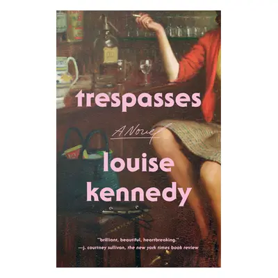 "Trespasses" - "" ("Kennedy Louise")(Paperback)