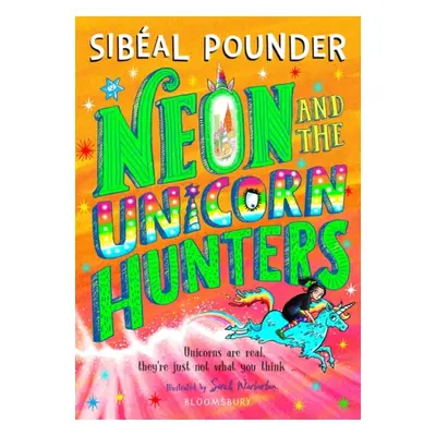 "Neon and The Unicorn Hunters" - "" ("Pounder Sibeal")(Paperback / softback)