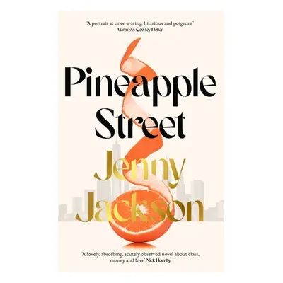 "Pineapple Street" - "THE INSTANT NEW YORK TIMES BESTSELLER" ("Jackson Jenny")(Pevná vazba)