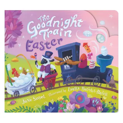 "The Goodnight Train Easter" - "" ("Sobel June")(Board Books)