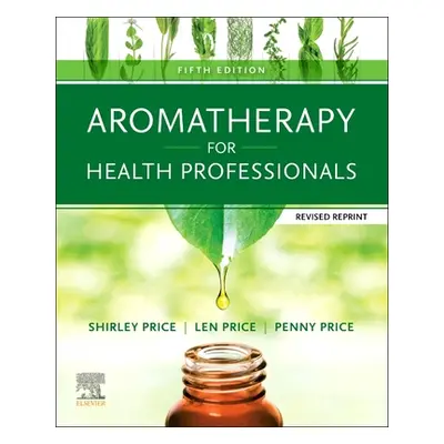 "Aromatherapy for Health Professionals Revised Reprint" - "" ("")(Paperback / softback)