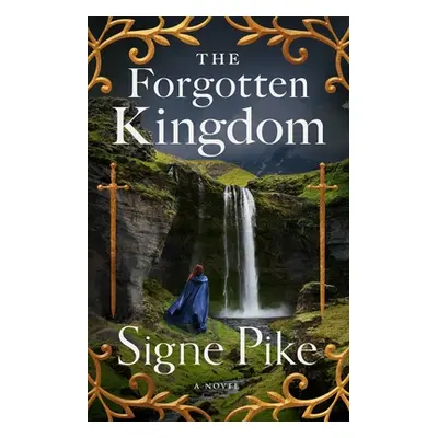 "The Forgotten Kingdom, 2" - "" ("Pike Signe")(Paperback)