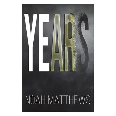 "Years" - "" ("Matthews Noah")(Paperback)