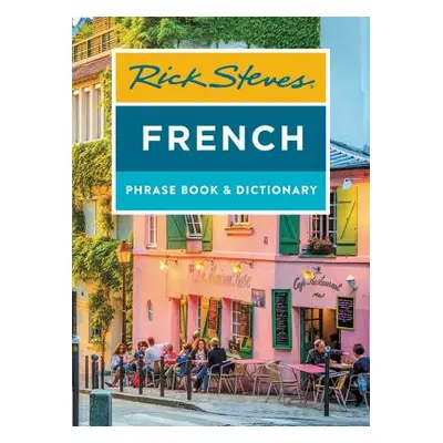 "Rick Steves French Phrase Book & Dictionary" - "" ("Steves Rick")(Paperback)