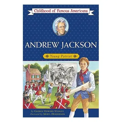 "Andrew Jackson: Young Patriot" - "" ("Stanley George E.")(Paperback)