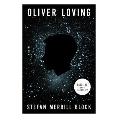 "Oliver Loving" - "" ("Block Stefan Merrill")(Paperback)