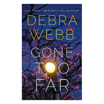 "Gone Too Far" - "" ("Webb Debra")(Paperback)